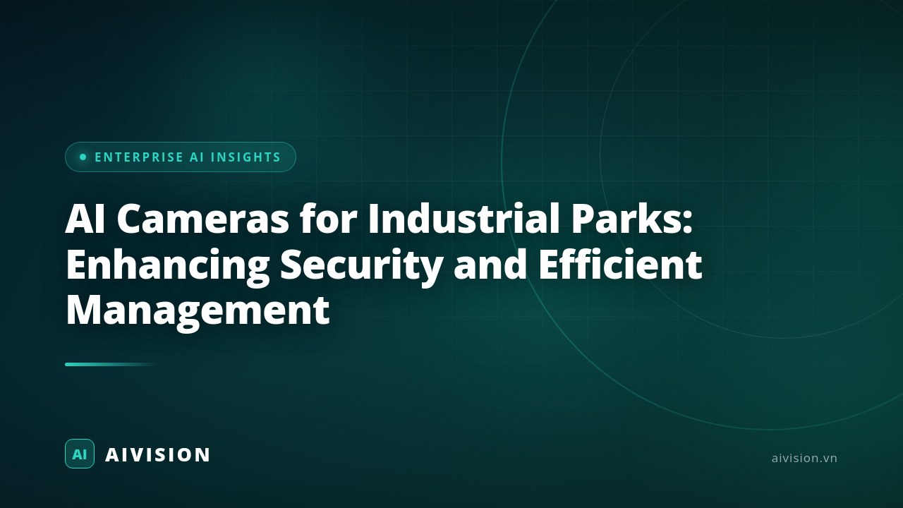 Cámaras de IA para parques industriales: Seguridad y gestión