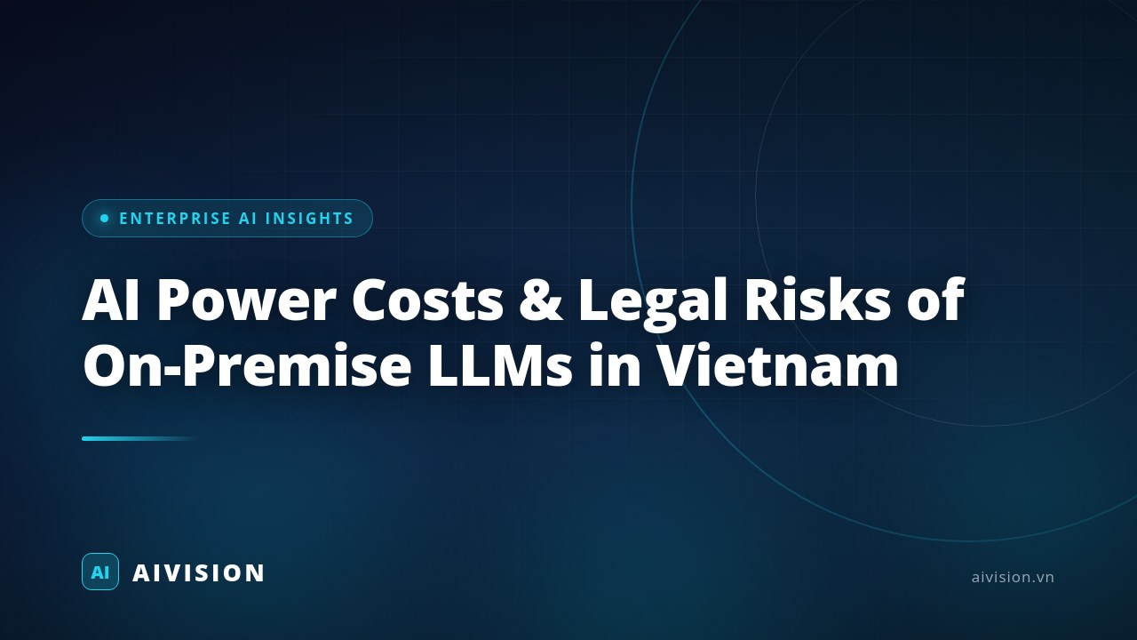 Costos y riesgos legales de LLMs en local en Vietnam