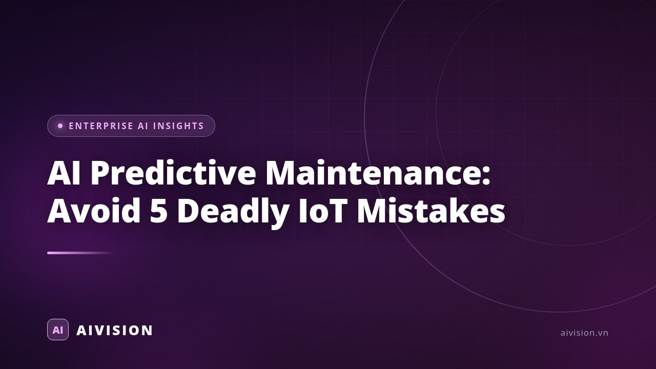 Mantenimiento predictivo con IA: 5 errores de IoT que debes evitar