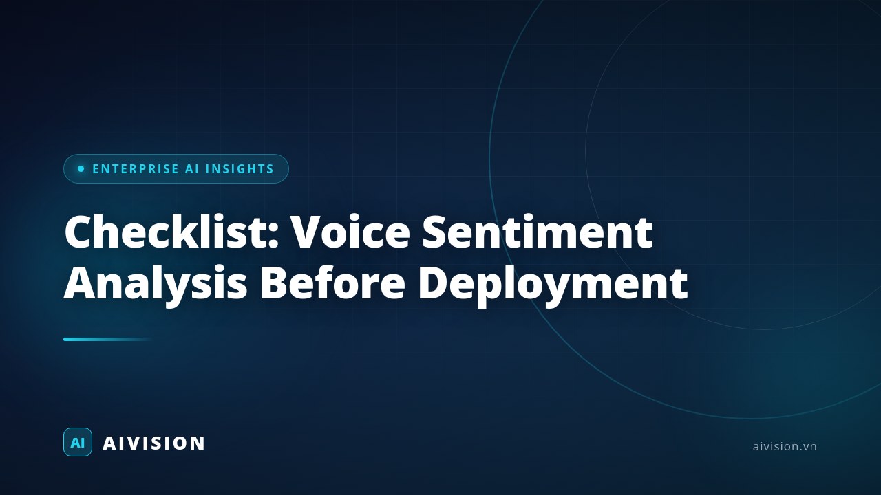 Checklist: Análisis de sentimiento por voz antes de desplegar