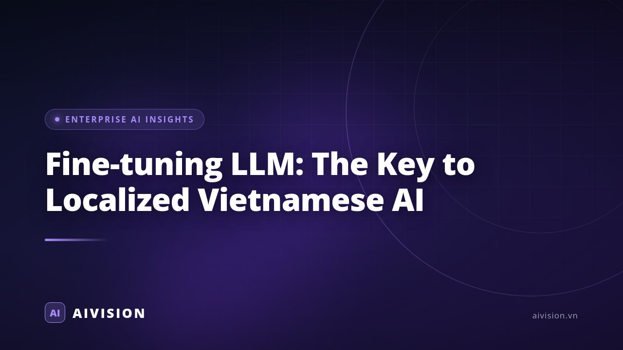 Fine-tuning de LLM: Clave para IA en vietnamita