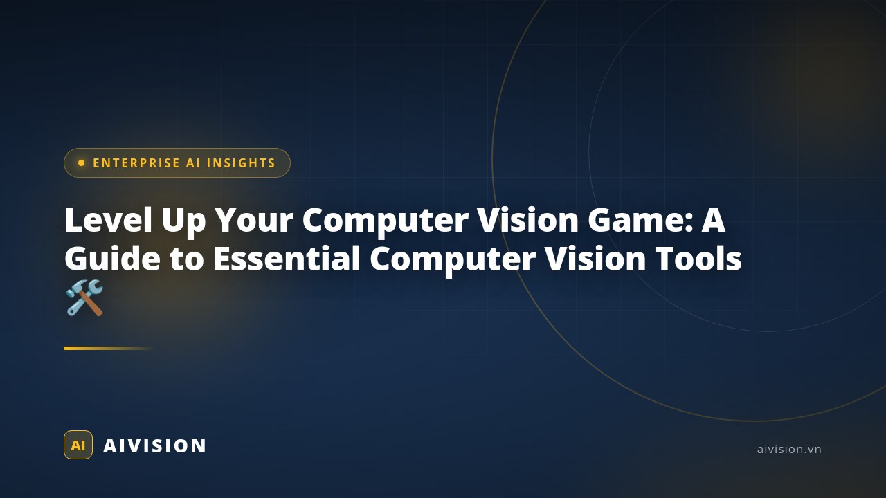 Guía de herramientas esenciales de visión por computadora