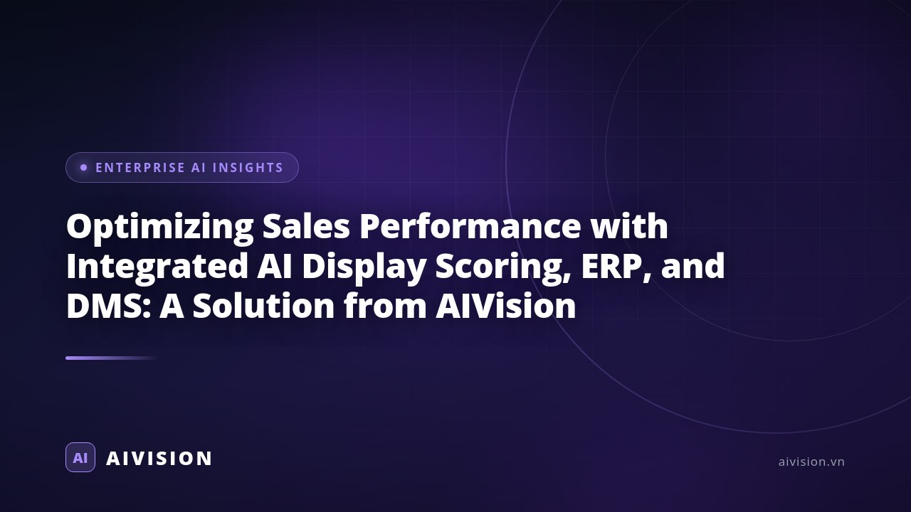 Optimiza ventas con AI Display Scoring, ERP y DMS de AIVision