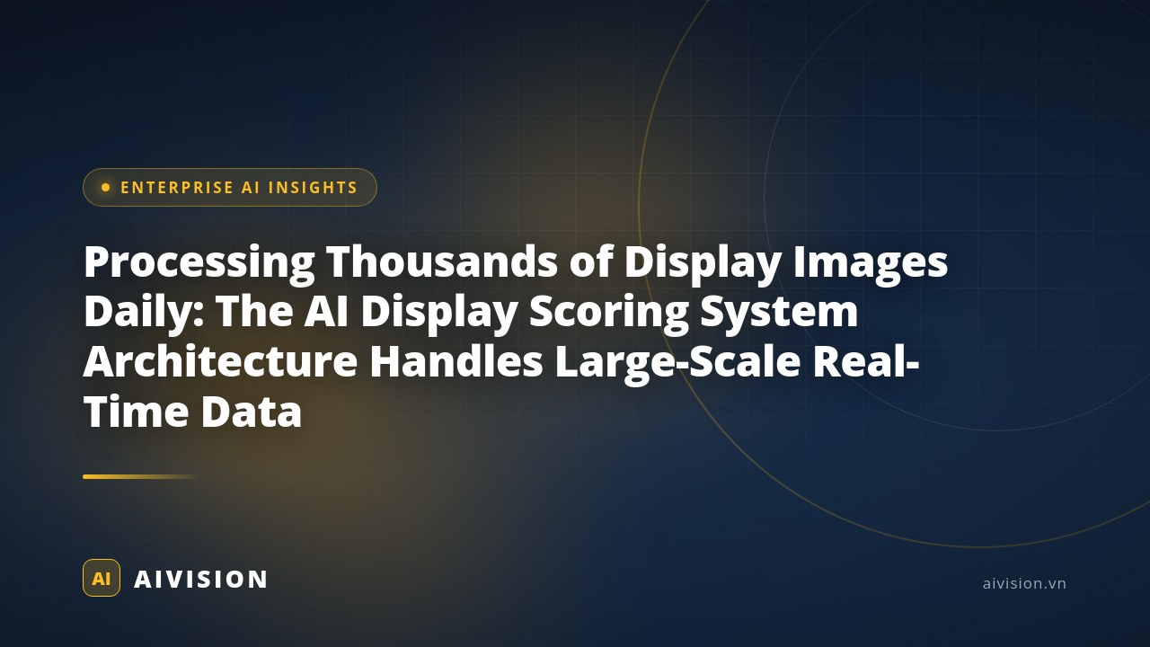 Arquitectura de puntuación de displays con IA a gran escala
