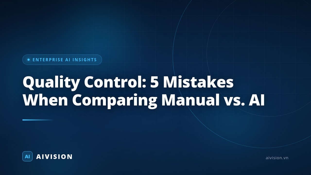 Control de calidad: 5 errores al comparar manual vs IA