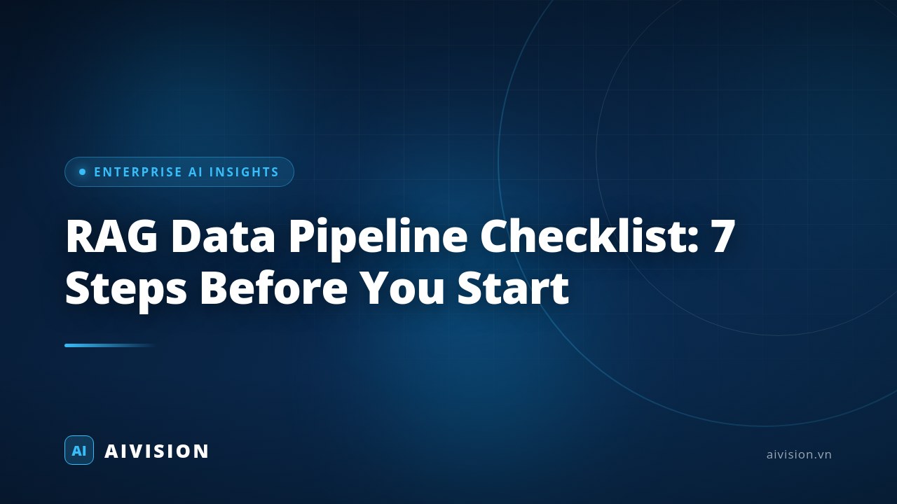 Checklist de pipeline RAG: 7 pasos antes de empezar