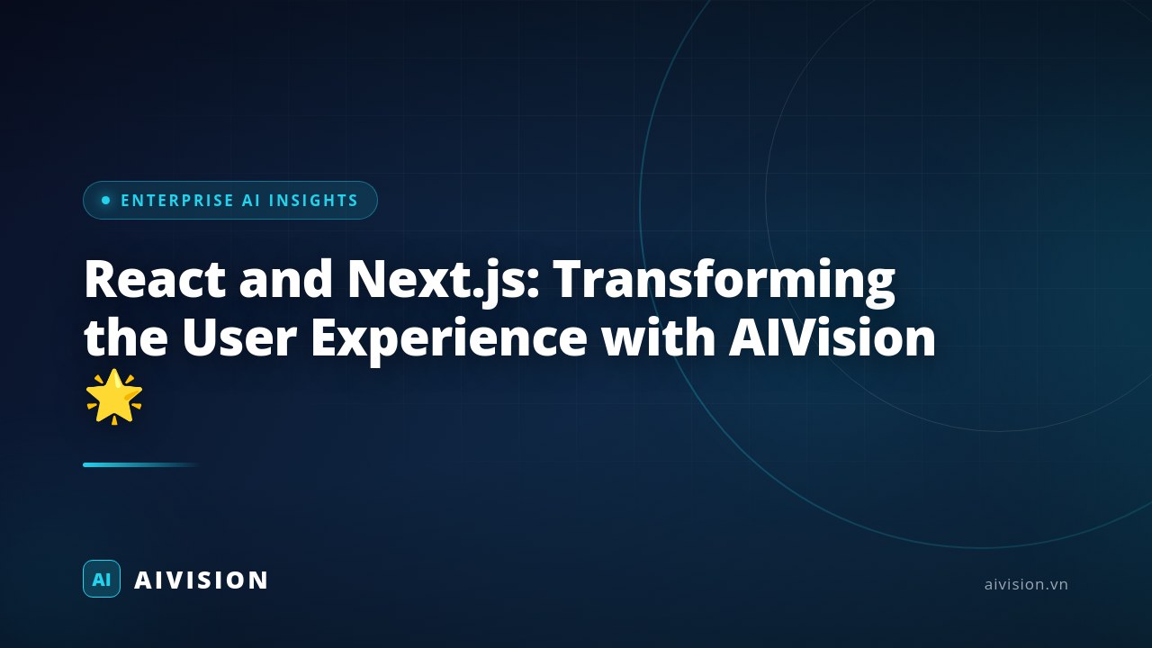 React y Next.js: Transforma la experiencia de usuario con AIVision