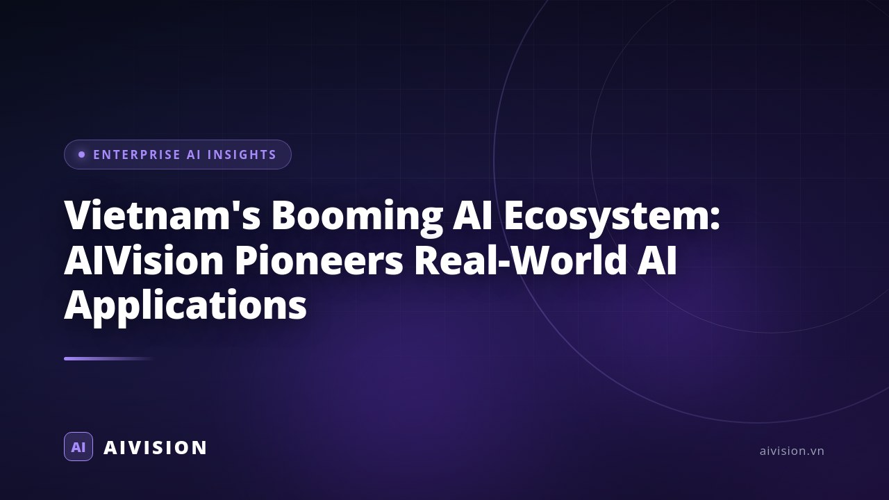 Ecosistema de IA en Vietnam: AIVision y soluciones reales